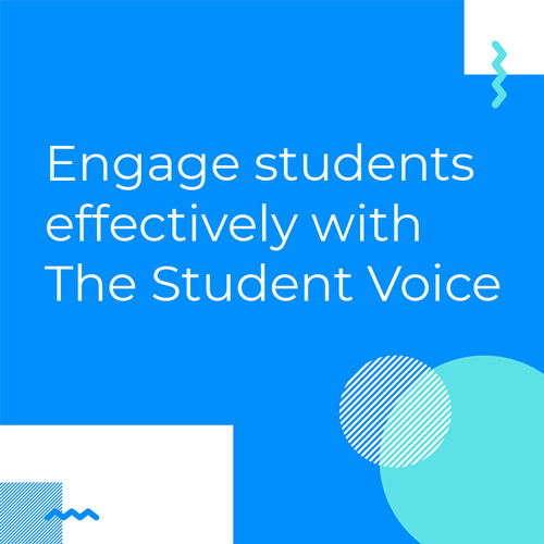 Effectively engaging students with The Student Voice System