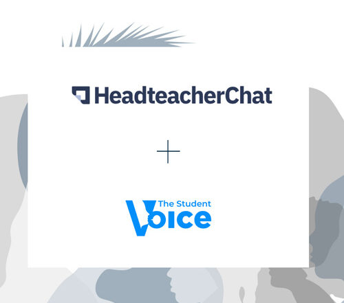 The Student Voice join Headteacher Chat - Safeguarding platform