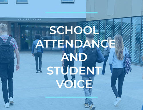 School Attendance – student voice does not stop at the school gate